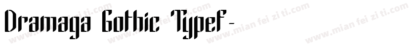Dramaga Gothic Typef字体转换